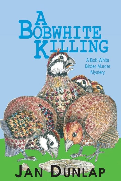 A Bobwhite Killing(Kobo/電子書)