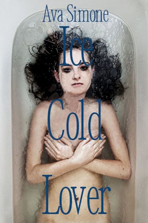 Ice Cold Lover(Kobo/電子書)