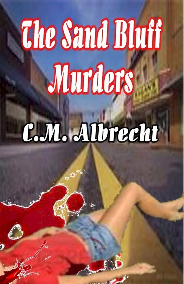  Sand Bluff Murders(Kobo/電子書)