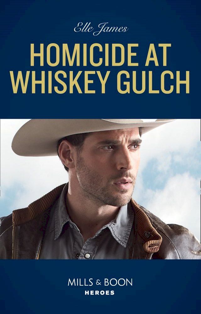  Homicide At Whiskey Gulch (The Outriders Series, Book 1) (Mills & Boon Heroes)(Kobo/電子書)