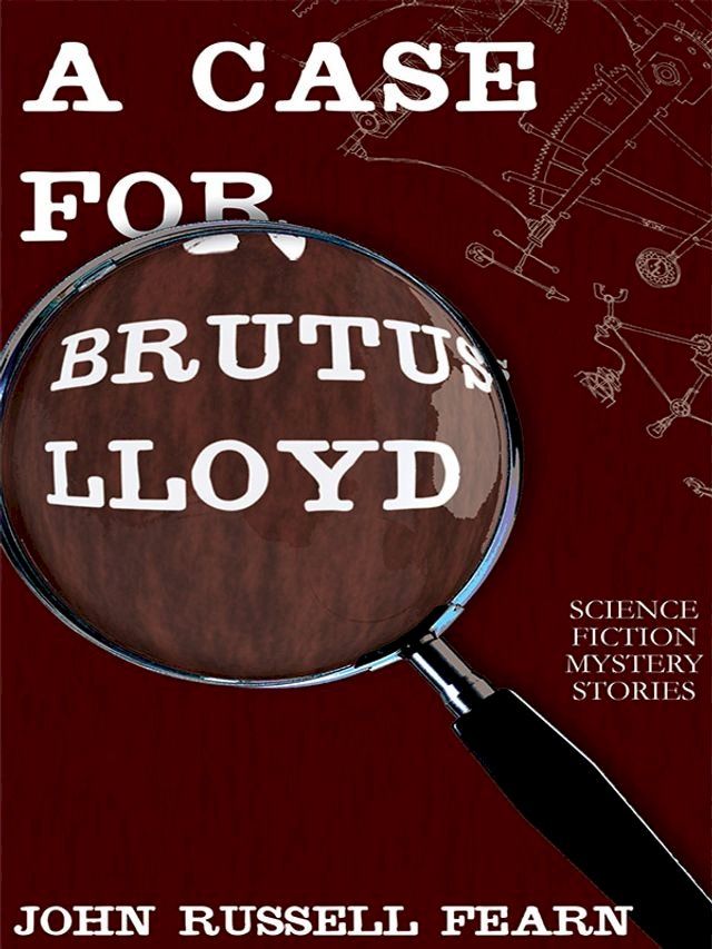  A Case for Brutus Lloyd(Kobo/電子書)