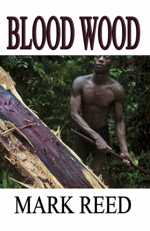 Blood Wood(Kobo/電子書)