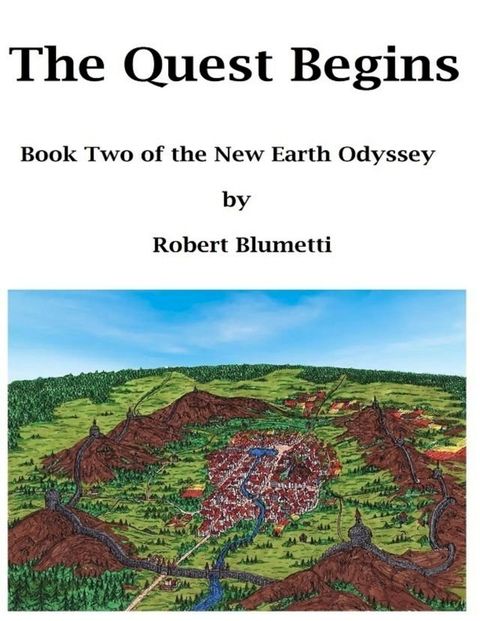 The Quest Begins Book Two of the New Earth Odyssey(Kobo/電子書)