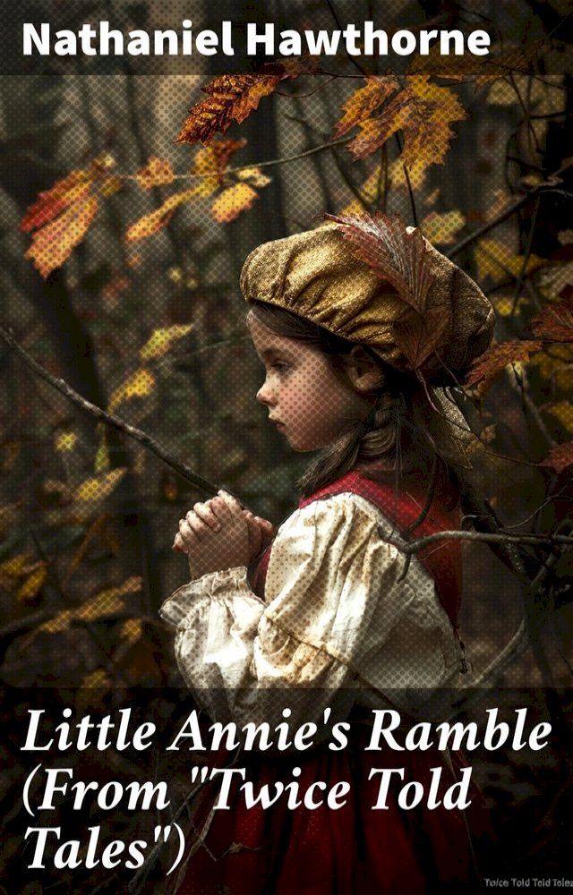  Little Annie's Ramble (From "Twice Told Tales")(Kobo/電子書)