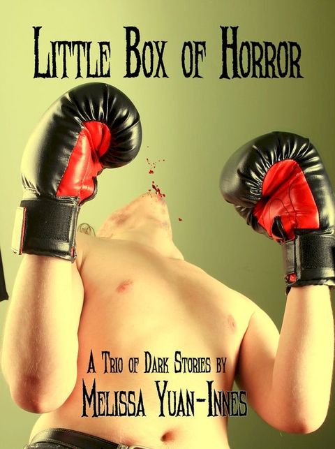 Little Box of Horror(Kobo/電子書)