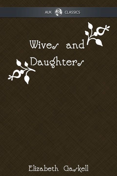 Wives and Daughters(Kobo/電子書)