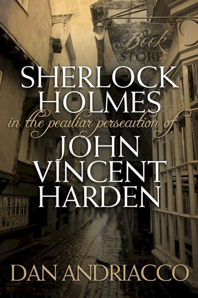  Sherlock Holmes: The Peculiar Persecution of John Vincent Harden(Kobo/電子書)