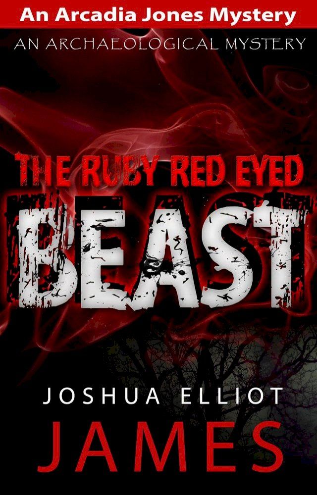  The Ruby Red Eyed Beast(Kobo/電子書)