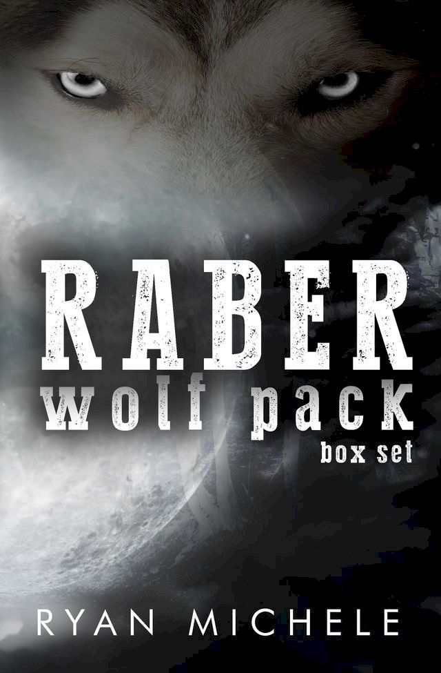  Raber Wolf Pack Box Set(Kobo/電子書)