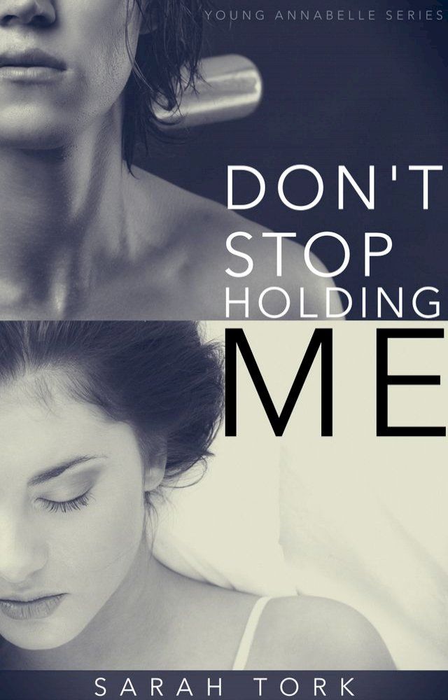  Don't Stop Holding Me(Kobo/電子書)