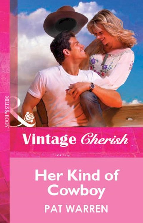 Her Kind Of Cowboy (Mills & Boon Vintage Cherish)(Kobo/電子書)