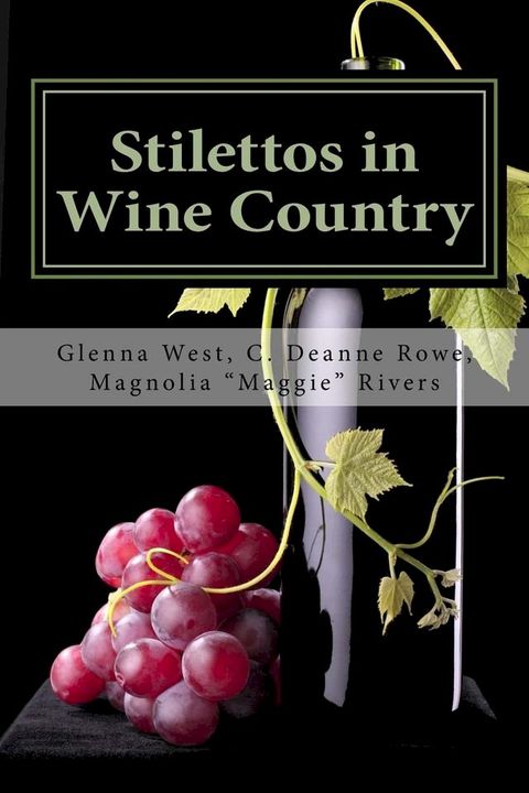 Stilettos in Wine Country(Kobo/電子書)