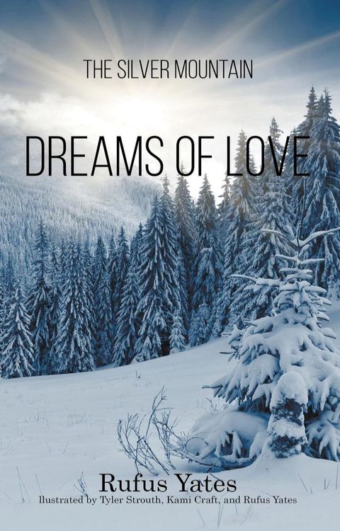 The Silver Mountain Dreams of Love(Kobo/電子書)