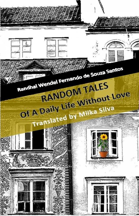 Random Tales Of A Daily Life Without Love(Kobo/電子書)