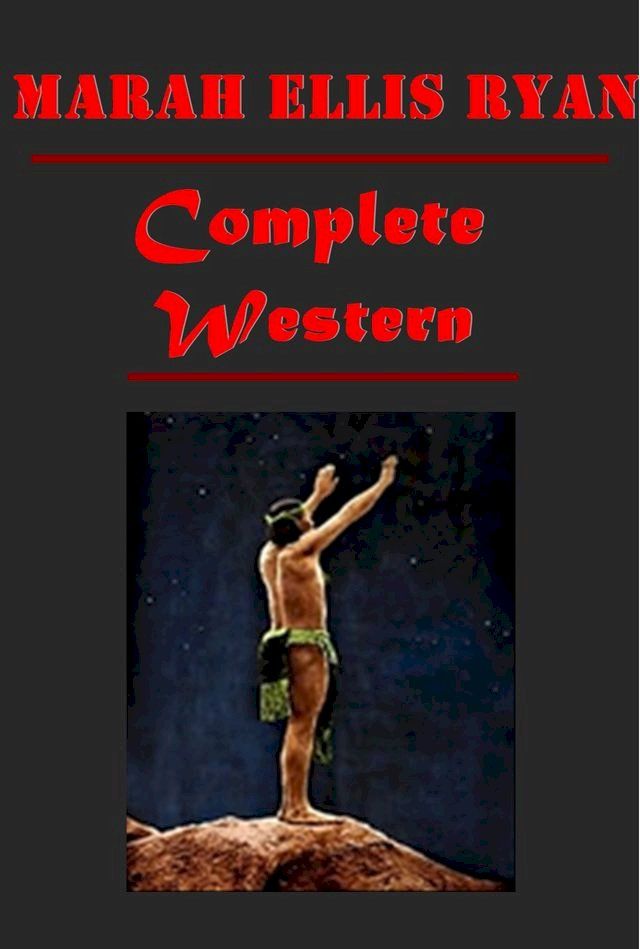  Complete Western Romance Anthologies of Marah Ellis Ryan(Kobo/電子書)