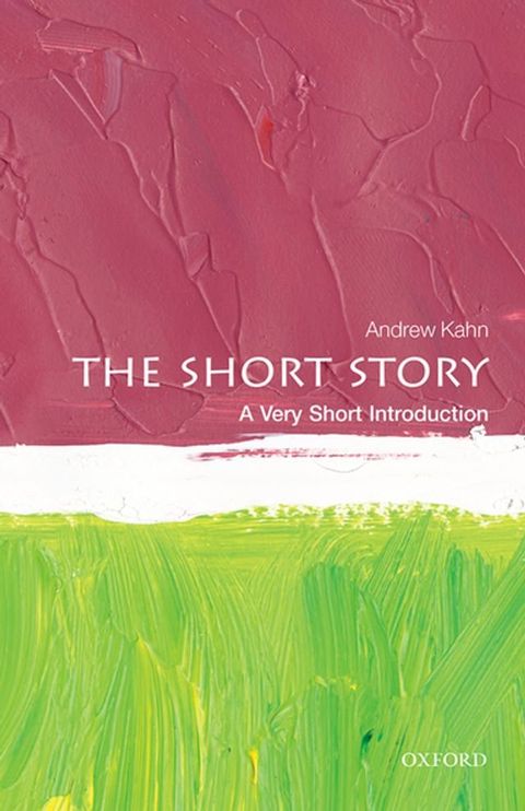 The Short Story: A Very Short Introduction(Kobo/電子書)