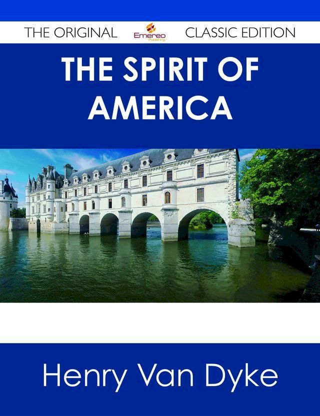  The Spirit of America - The Original Classic Edition(Kobo/電子書)