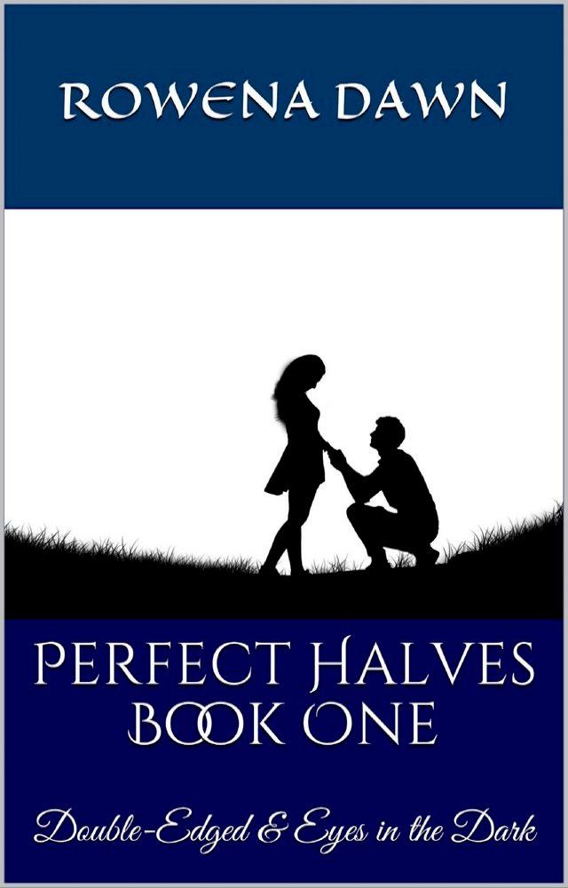  Perfect Halves Book One(Kobo/電子書)