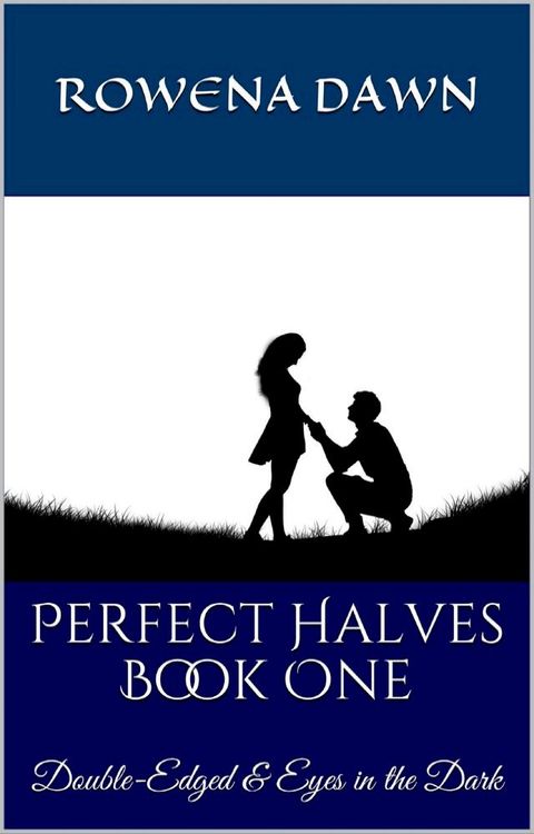 Perfect Halves Book One(Kobo/電子書)