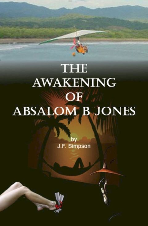 The Awakening of Absalom B Jones(Kobo/電子書)