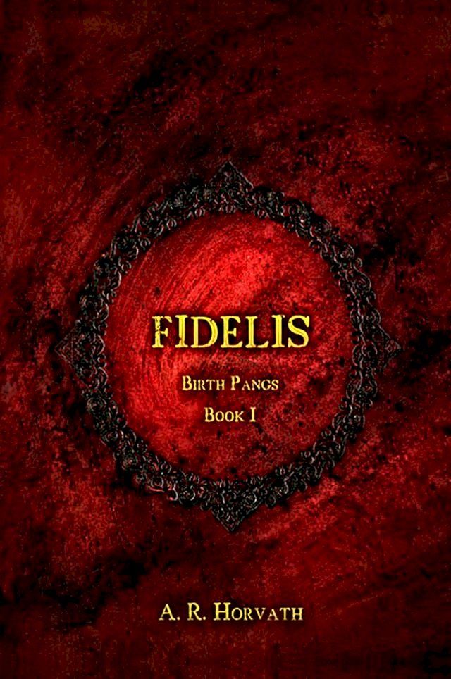  Birth Pangs: Fidelis(Kobo/電子書)