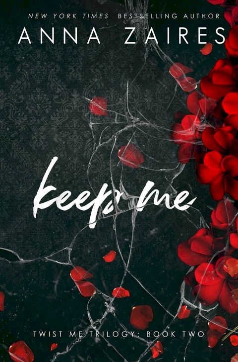 Keep Me (Twist Me #2)(Kobo/電子書)