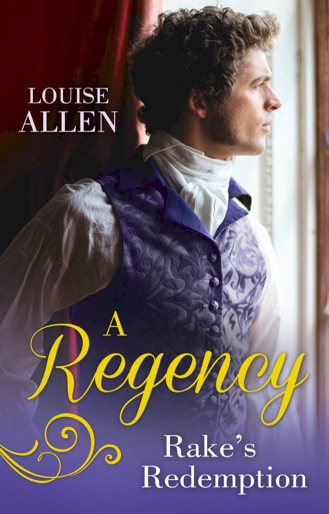  A Regency Rake's Redemption: Ravished by the Rake / Seduced by the Scoundrel(Kobo/電子書)