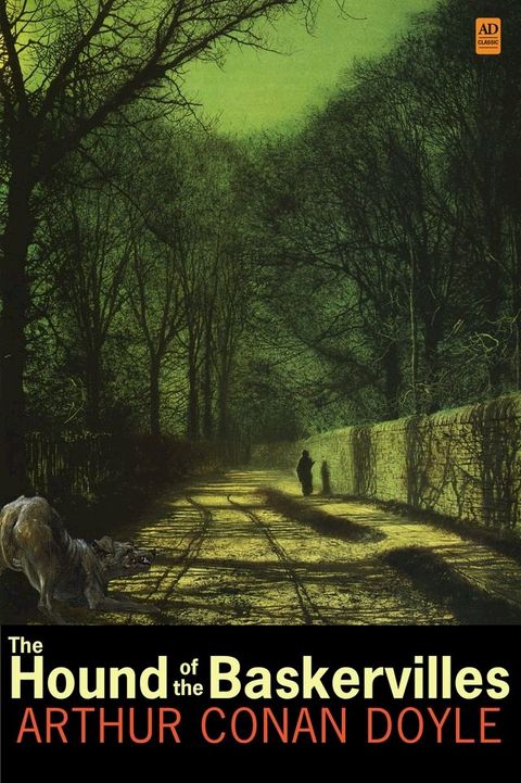 Sherlock Holmes: The Hound of the Baskervilles (AD Classic Illustrated)(Kobo/電子書)