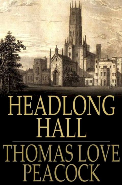 Headlong Hall(Kobo/電子書)