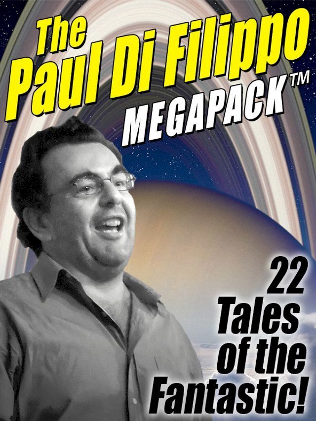  The Paul Di Filippo MEGAPACK (Kobo/電子書)