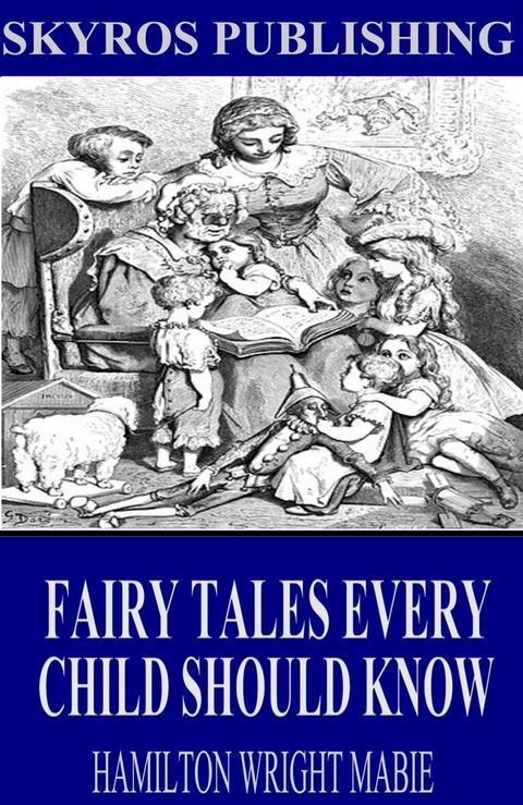 Fairy Tales Every Child Should Know(Kobo/電子書)