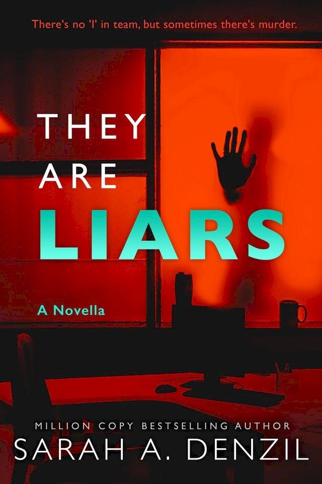  They Are Liars: A Short Suspenseful Read(Kobo/電子書)