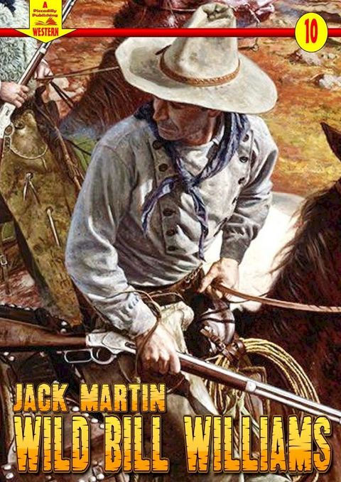 Wild Bill Williams (A Piccadilly Publishing Western #10)(Kobo/電子書)