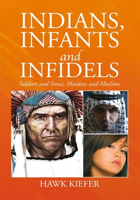 Indians, Infants and Infidels(Kobo/電子書)