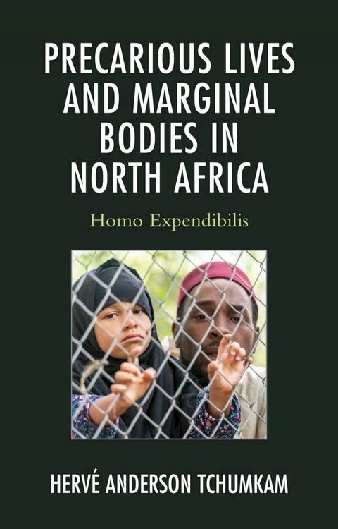 Precarious Lives and Marginal Bodies in North Africa(Kobo/電子書)