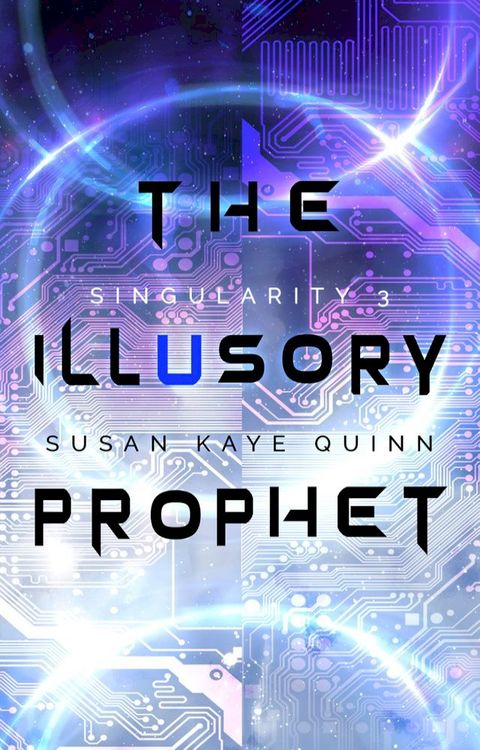 The Illusory Prophet(Kobo/電子書)