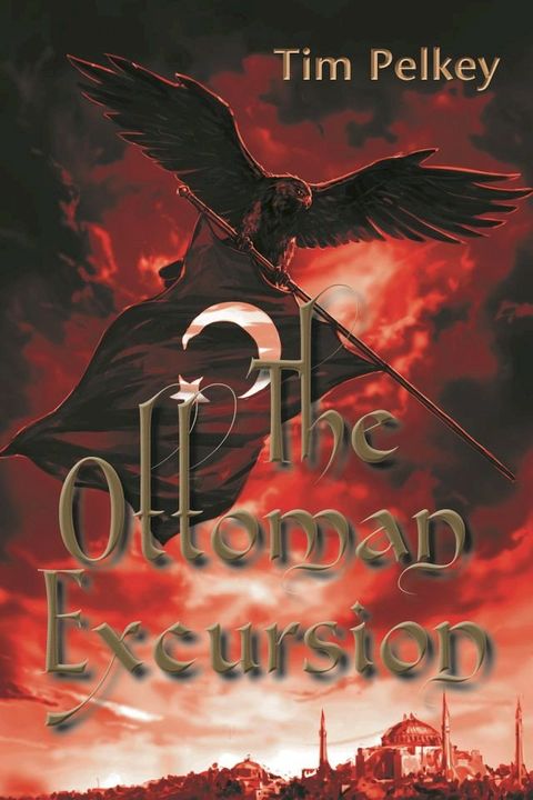 The Ottoman Excursion(Kobo/電子書)