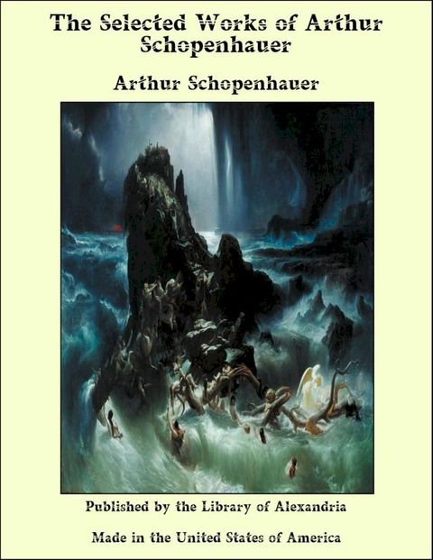 The Selected Works of Arthur Schopenhauer(Kobo/電子書)