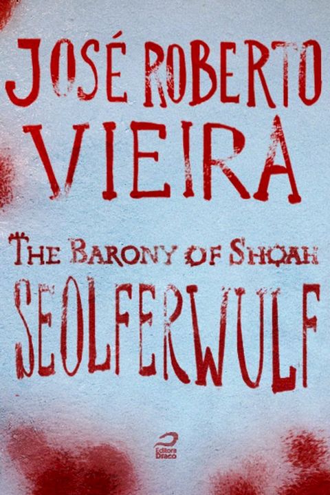 The Barony of Shoah - Seolferwulf(Kobo/電子書)