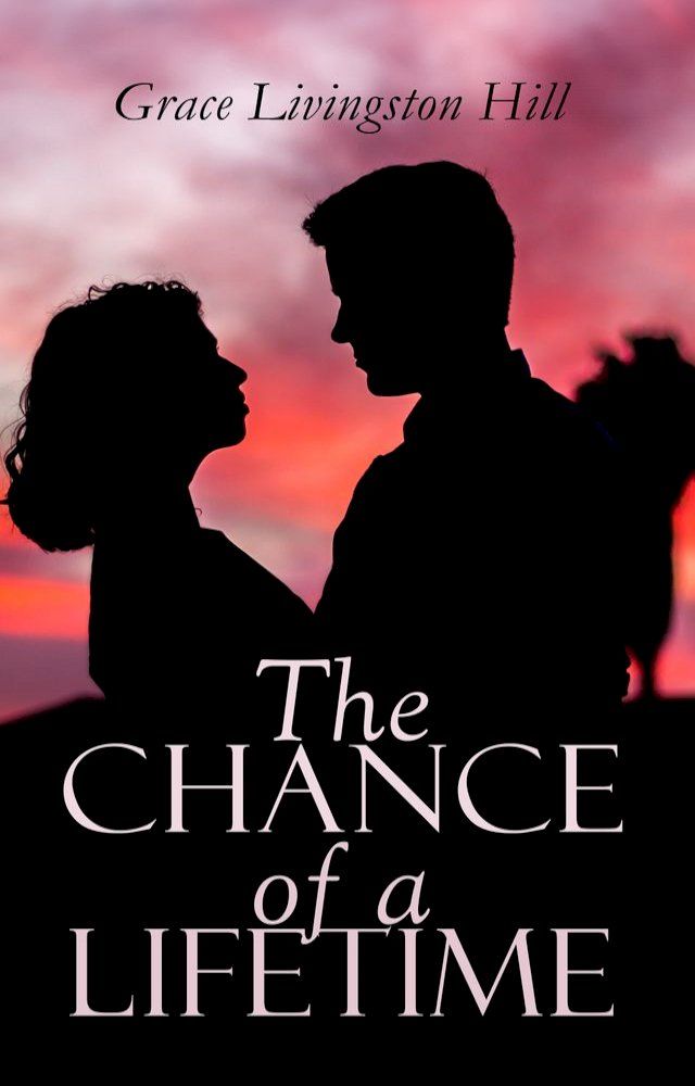  The Chance of a Lifetime(Kobo/電子書)