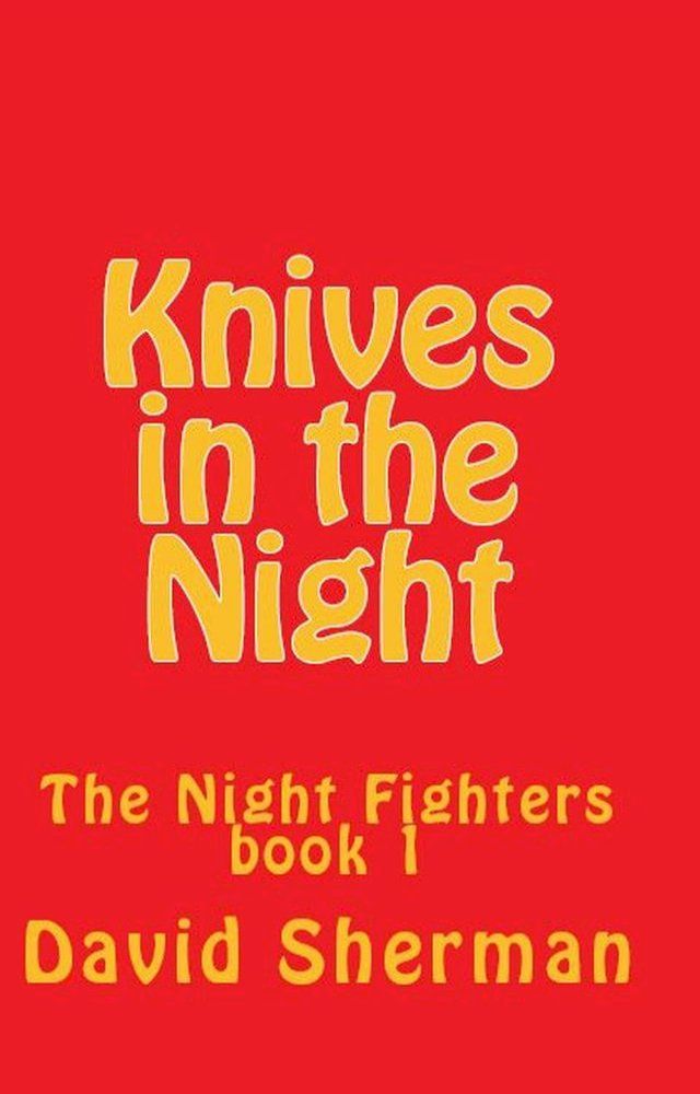  Knives in the Night(Kobo/電子書)