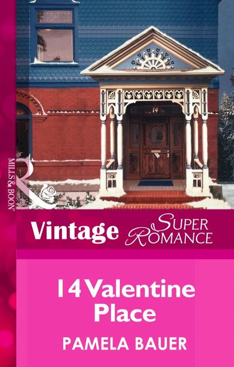 14 Valentine Place (Mills & Boon Vintage Superromance)(Kobo/電子書)