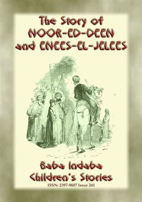 THE STORY OF NOOR-ED-DEEN AND ENEES-EL-JELEES - A Tale from the Arabian Nights(Kobo/電子書)