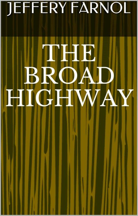 The Broad Highway(Kobo/電子書)