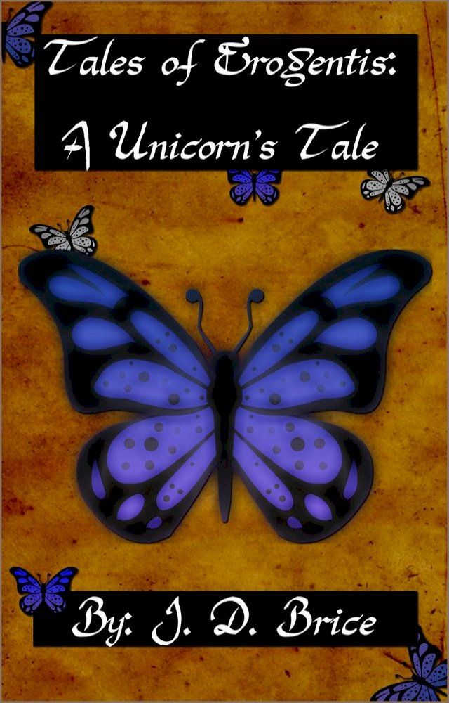  Tales of Erogentis: A Unicorn's Tale(Kobo/電子書)