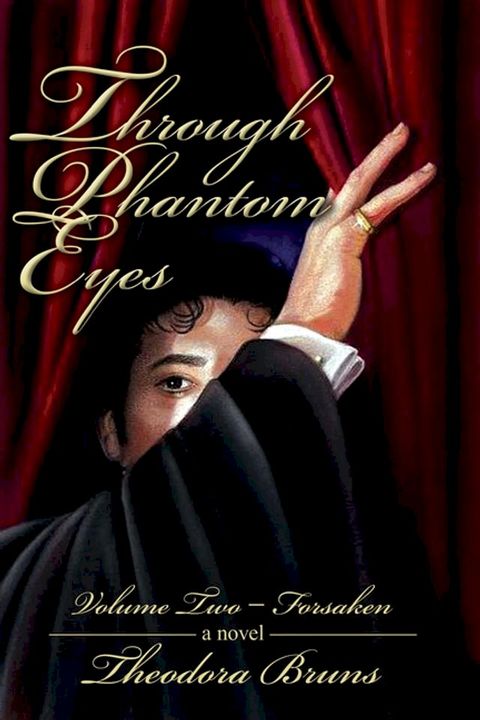 Through Phantom Eyes: Volume Two(Kobo/電子書)