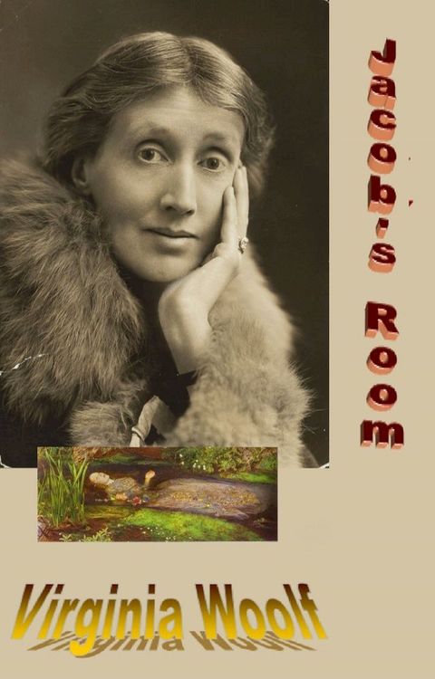 Jacob's Room (Enriched by Biographical & Handwritten Suicide Notes)(Kobo/電子書)