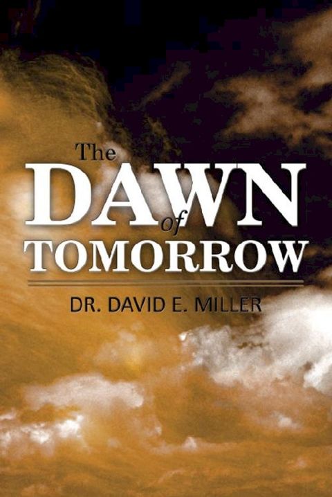 The Dawn of Tomorrow(Kobo/電子書)