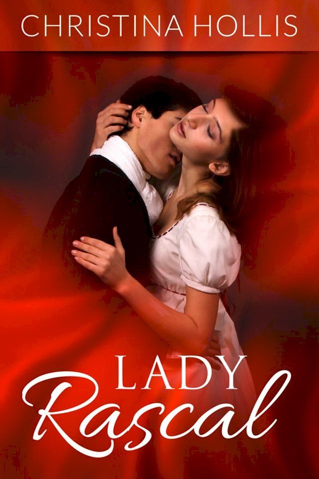  Lady Rascal: Regency Romance(Kobo/電子書)