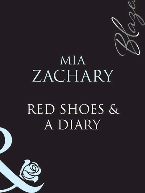 Red Shoes and A Diary (Mills & Boon Blaze)(Kobo/電子書)